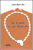 My Faith As An African